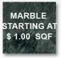 Marble starting at $1.00 sqf